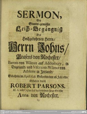 Sermon Bey Standes-gemässer Leich-Begängniß des Hochgebohrenen Herrn, Herrn Johns Grafens von Rochester