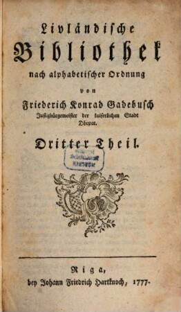 Livländische Bibliothek : nach alphabetischer Ordnung, 3