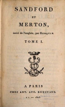 Oeuvres complètes de Berquin, 15. Sandford et Merton ; 1 : imité de l'anglois
