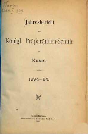 Jahresbericht der K. Präparandenschule zu Kusel. 1894/95