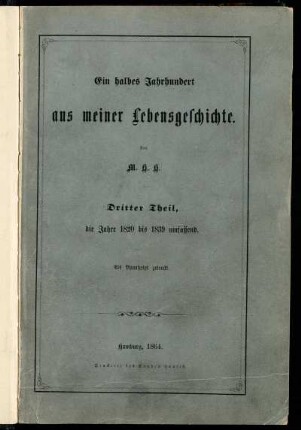 Theil 3: Ein halbes Jahrhundert aus meiner Lebensgeschichte. Theil 3