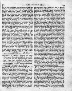 Göttingen, b. Dietrich: Beytrag zur Beurtheilung des Brownischen Systems der Medicin und der neueren Bearbeitungen desselben. Von Lud. Christoph Wilh. Cappel, D. und Privatlehrer (gegenw. Prof.) der Medic. zu Götting. Zweyte, durchaus umgearb. Aufl. XXIV u. 424 S. 8.