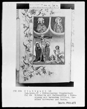 Deutsches Gebetbuch (Waldburg-Gebetbuch) — Kreuzigung mit betendem Stifter, Folio 6verso