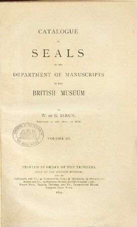 Catalogue of Seals in the Department of Manuscripts in the British Museum : Printed by order of the Trustees, 3