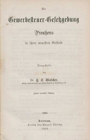 Die Gewerbesteuer-Gesetzgebung Preußens in ihrer neuesten Gestalt