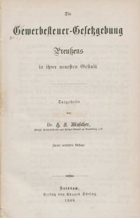 Die Gewerbesteuer-Gesetzgebung Preußens in ihrer neuesten Gestalt
