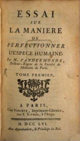 Essai Sur La Manière De Perfectionner L'Espèce Humaine, Tome Premier