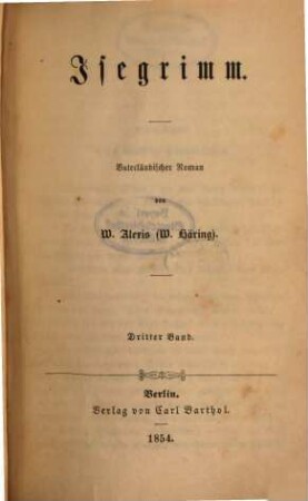 Isegrimm : Vaterländischer Roman von W. Alexis . 3