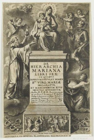 Titelblatt zu: Bartholomeus de los Ríos y Alarcón, De Hierarchia Mariana, Antwerpen 1640