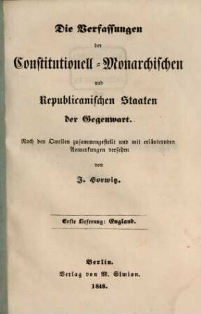 Die Verfassungen der constitutionell-monarchischen u. republikanischen Staaten der Gegenwart, 1