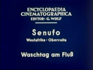 Senufo (Westafrika, Obervolta) - Waschtag am Fluß