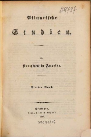 Atlantische Studien : von Deutschen in Amerika. 4. 1854