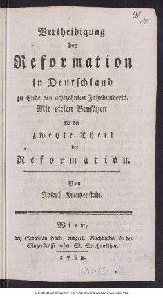 Vertheidigung der Reformation in Deutschland zu Ende des achtzehnten Jahrhunderts : Mit vielen Beysätzen als der zweyte Theil der Reformation