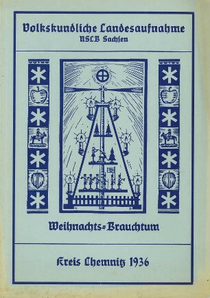 Kreis Chemnitz / Weihnachten Zusammenfassung 1936 [Zusammenfassung der Umfrage in Orten im Kreis Chemnitz]