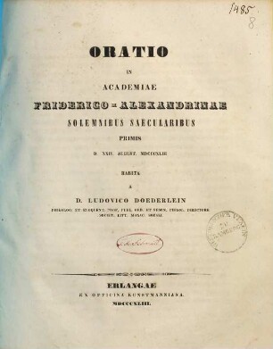 Oratio in Academiae Friderico-Alexandrinae solemnibus saecularibus primis : d. XXIV. August. MDCCCXLIII habita