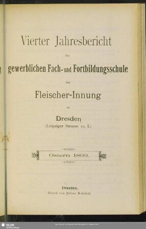 4.1899: Jahresbericht der Gewerblichen Fach- und Fortbildungsschule der Fleischer-Innung zu Dresden