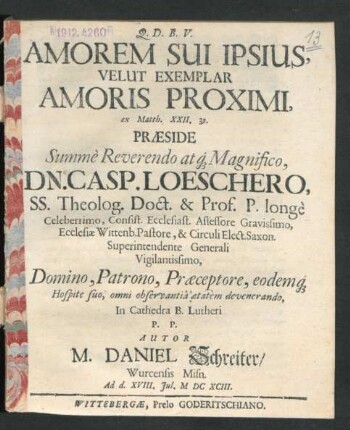 Amorem Sui Ipsius, Velut Exemplar Amoris Proximi : ex Matth. XXII.39.