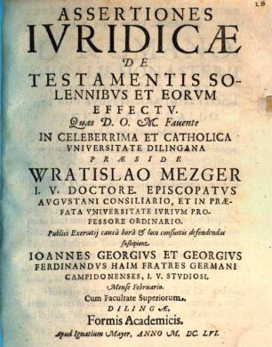 Assertiones iuridicae de testamentis solennibus et eorum effectu