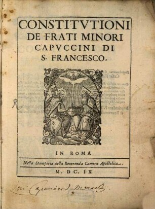 Constitutioni de frati Minori Capuccini di S. Francesco
