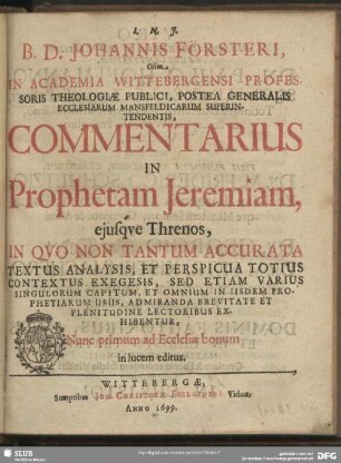 Johannis Försteri Commentarius in prophetam Jeremiam : eiusque Threnos