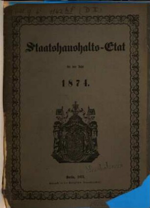 Staatshaushaltsplan : für d. Rechnungsjahr .... 1874