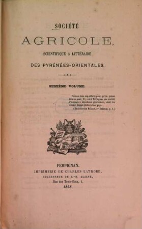 Société Agricole, Scientifique et Littéraire des Pyrénées-Orientales. 16. 1868