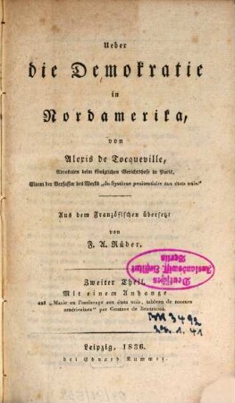 Ueber die Demokratie in Nordamerika. 2, Mit einem Anhange aus "Marie ou l'esclavage aux états unis ..." par Gustave de Beaumont
