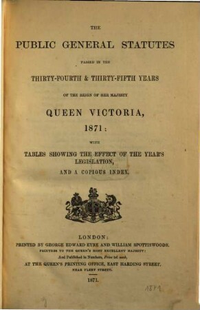 The Public general statutes : passed in the ... years of the reign of her Majesty Queen Victoria. 1871, 1871