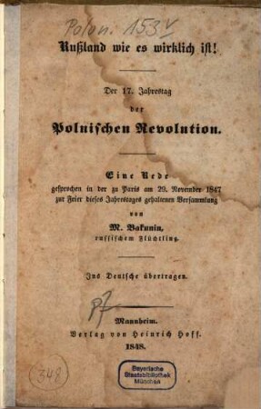 Rußland wie es wirklich ist! : Der 17. Jahrestag der polnischen Revolution ; eine Rede gesprochen in der zu Paris am 29. Nov. 1847 zur Feier dieses Jahrestages gehaltenen Versammlung