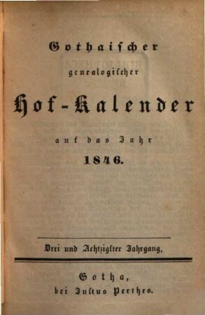 Gothaischer genealogischer Hof-Kalender : auf das Jahr .... 1846, 1846 = Jg. 83