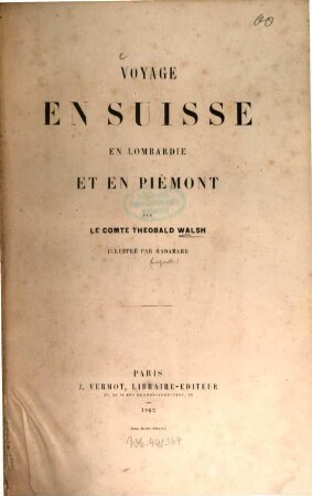 Voyage en Suisse, en Lombardie et en Piémont