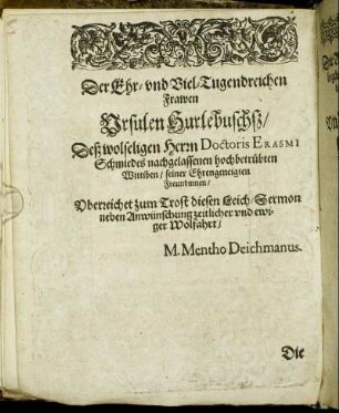 Der Ehr- und Viel-Tugenreichen Frawen Ursulen Hurlebusch [...]
