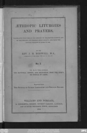 Æthiopic liturgies and prayers : translated from mss. in the library of the British Museum and of the British and foreign Bible Society, and from the editon printed at Rome in 1548