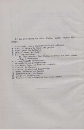 Bei der Bearbeitung der dritten Auflage wurden folgende Werke benutzt.