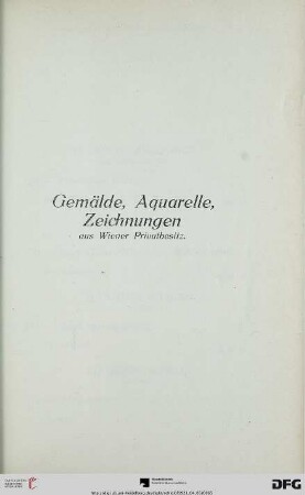 Gemälde, Aquarelle, Zeichnungen aus Wiener Privatbesitz (Nr. 169-368)