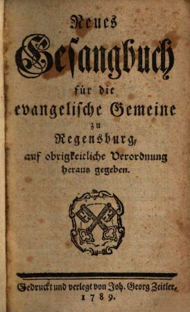 Neues Gesangbuch für die evangelische Gemeine zu Regensburg