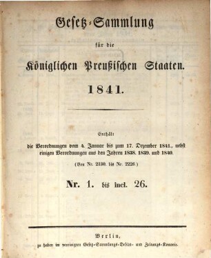 Gesetzsammlung für die Königlich-Preußischen Staaten : enthält die Verordnungen vom ... 1841
