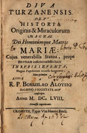 Diva Turzanensis : seu historia originis et miraculorum magnae dei hominumque matris Mariae