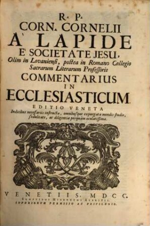 R. P. Corn. Cornelii À Lapide È Societate Jesu, ... Commentarius In Ecclesiasticum