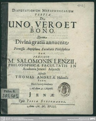 3: De uno vero et bono sub præsidio Salomonis Lenzii defendam suscripit Thomas Andreae