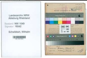 Entnazifizierung Wilhelm Schwibbert , geb. 28.03.1899 (Geschaeftsfuehrer)