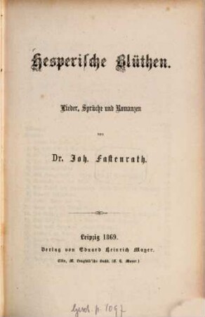 Hesperische Blüthen : Lieder, Sprüche und Romanzen