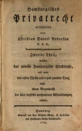 Hamburgisches Privatrecht, 2. Das neueste Hamburgische Stadtrecht ; T. 1