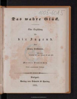 Das wahre Glück : eine Erzählung für die Jugend