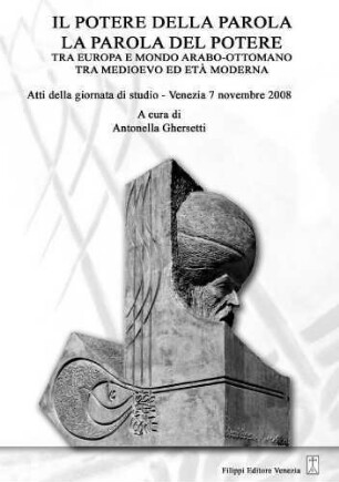 Il potere della parola, la parola del potere tra Europa e Mondo arabo-ottomano tra Medioevo ed Età Moderna