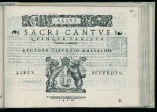 Tiburtio Massaino: Sacri cantus quinque paribus vocibus ... liber secundus. Altus