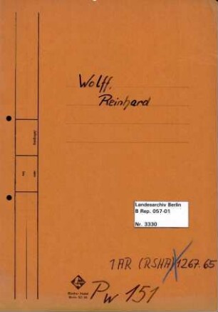 Personenheft Reinhard Wolff (*26.07.1909), SS-Sturmbannführer und Regierungsrat