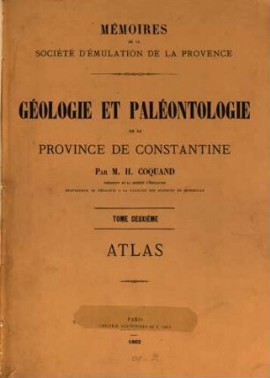 Géologie et paléontologie de la région sud de la province de Constantine. 2