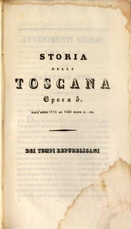 Storia della Toscana : compilata ed in sette epoche distribuita, 7. [Epoca 5. dall'anno 1115 al 1530 dopo G. Cr. - dei tempi Repubblicani]
