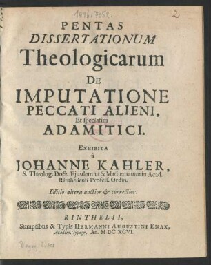 Pentas Dissertationum Theologicarum De Imputatione Peccati Alieni, Et speciatim Adamitici